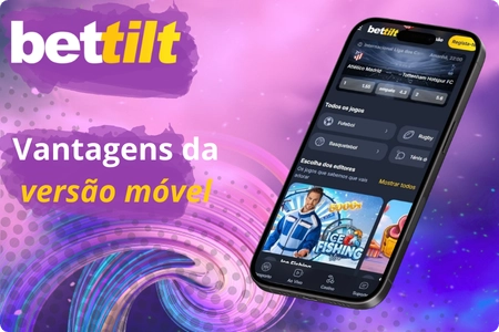 Principais vantagens da Bettilt app para Android e iOS